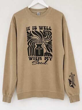 Tan Graphic Crewneck Sweatshirt It Is Well With My Soul Christian Faith Psalm 23